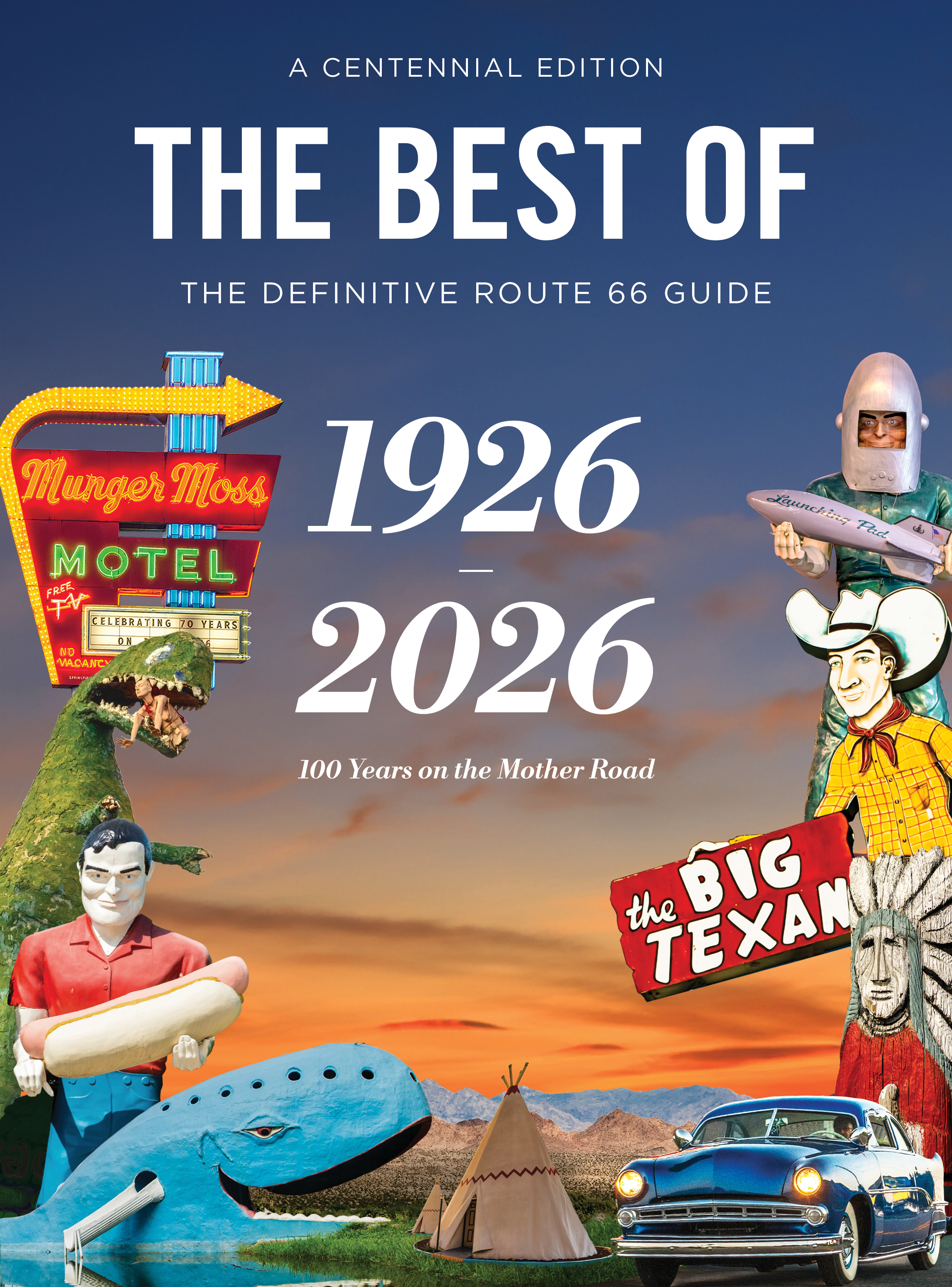 The Best of Route 66 — Centennial Guide 2026